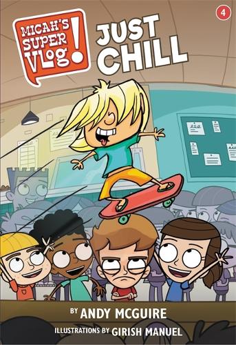 Паперова книга «Micah's Super Vlog: Just Chill», авторів Енді Макгвайр, Гіріш Мануель - фото №1