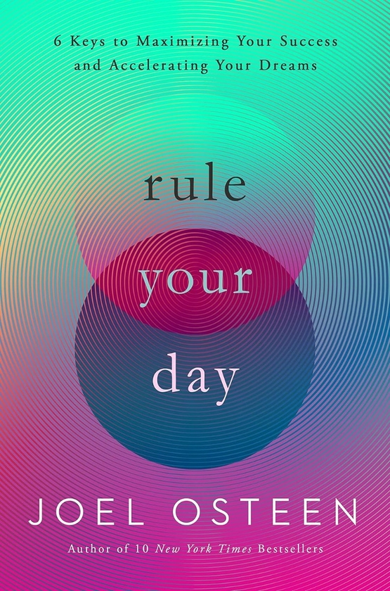 Бумажная книга «Rule Your Day: 6 Keys to Maximizing Your Success and Accelerating Your Dreams», автор Джоэл Остин - фото №1