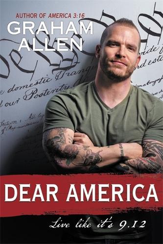 Бумажная книга «Dear America: Live Like It's 9/12», автор Грэм Аллен - фото №1
