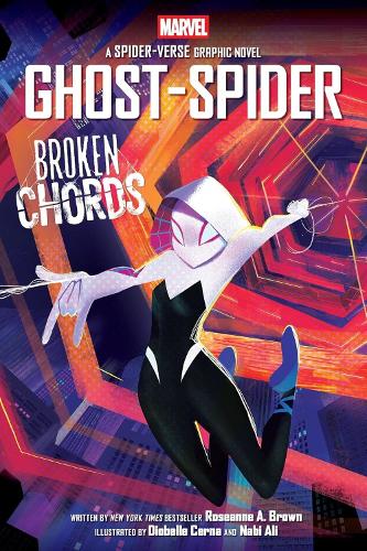 Бумажная книга «Ghost-Spider: Broken Chords (Spider-Woman graphic novel)», автор Розанна А. Браун - фото №1