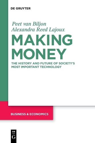 Бумажная книга «Making Money: The History and Future of Society's Most Important Technology», авторов Александра Лажу, Пит ван Бильйон - фото №1