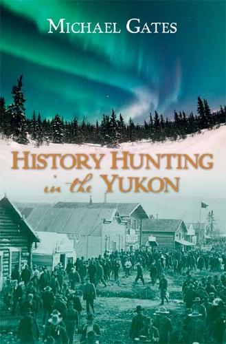  «History Hunting in the Yukon» - фото №1