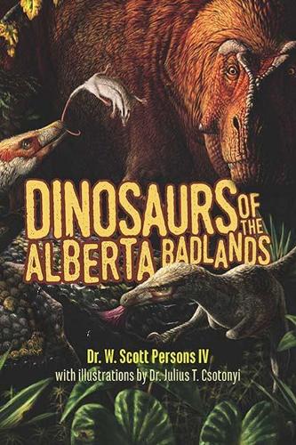 Паперова книга «Dinosaurs of the Alberta Badlands», автор В. Скотт Персонс - фото №1
