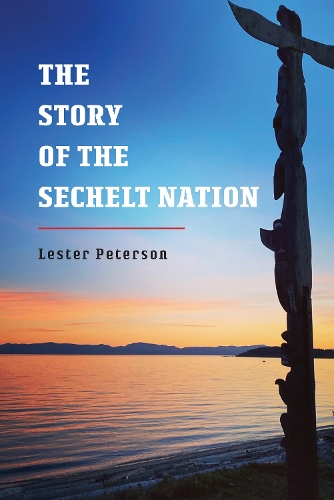 Паперова книга «The Story of the Sechelt Nation», автор Лестер Петерсон - фото №1