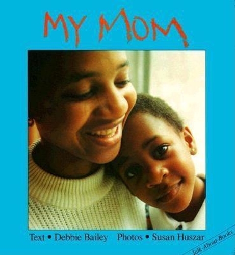 Паперова книга «My Mom», автор Деббі Бейлі - фото №1