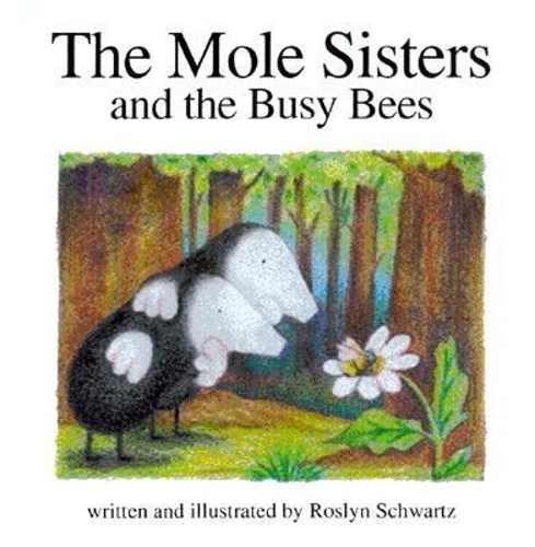 Паперова книга «The Mole Sisters and Busy Bees», автор Рослін Шварц - фото №1