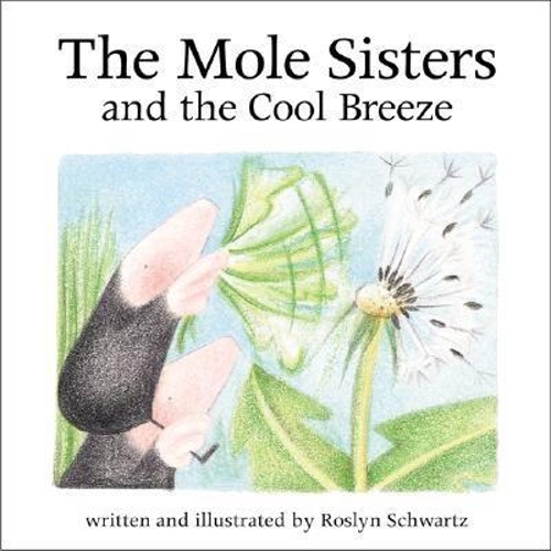 Паперова книга «The Mole Sisters and Cool Breeze», автор Рослін Шварц - фото №1