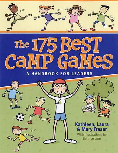 Бумажная книга «175 Best Camp Games», авторов Кэтлин Фрейзер, Лора Фрейзер, Мэри Фрейзер - фото №1