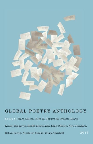 Бумажная книга «Global Poetry Anthology: 2013», автор Редакторы Глобальной антологии поэзии - фото №1