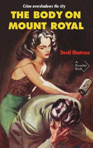 Бумажная книга «The Body on Mount Royal», автор Дэвид Монтроз - фото №1