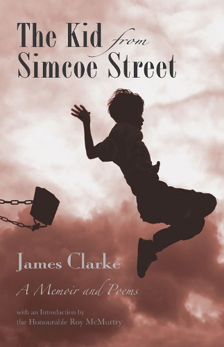 Бумажная книга «The Kid from Simcoe Street: A Memoir and Poems» - фото №1