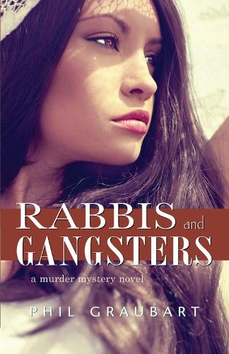 Бумажная книга «Rabbis and Gangsters: A Murder Mystery Novel», автор Фил Граубарт - фото №1