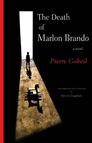 Паперова книга «The Death of Marlon Brando: A Novel», авторів П'єр Гобейль, Стівен Уркгарт - фото №1