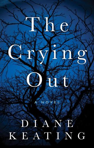 Бумажная книга «The Crying Out: A Novel», автор Дайан Китинг - фото №1