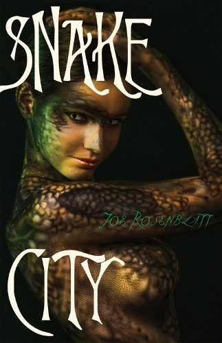 Бумажная книга «Snake City: A Novel», автор Джо Розенблатт - фото №1