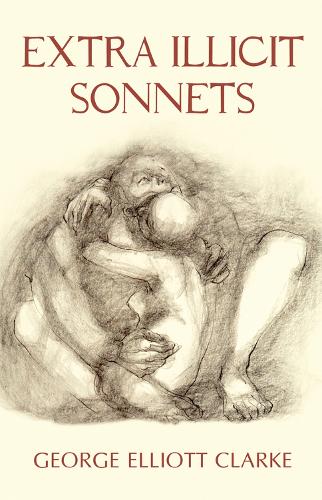 Паперова книга «Extra Illicit Sonnets», автор Джордж Елліотт Кларк - фото №1