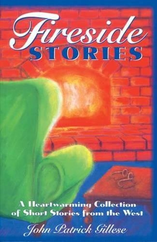 Бумажная книга «Fireside Stories: A Heartwarming Collection of Short Stories from the West», автор Джон Гиллес - фото №1