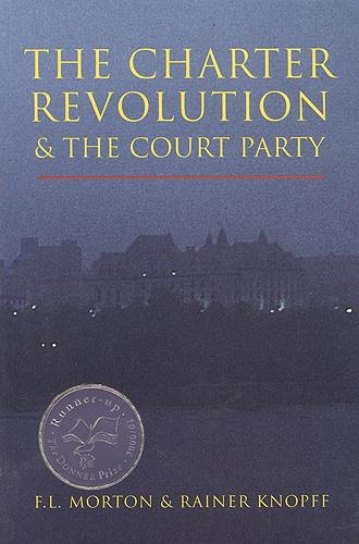 Бумажная книга «The Charter Revolution and the Court Party», авторов Ф.Л. Мортон, Райнер Кнопфф - фото №1