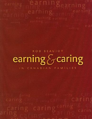 Бумажная книга «Earning and Caring in Canadian Families», автор Род Божо - фото №1