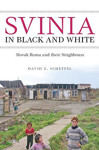 Бумажная книга «Svinia in Black and White: Slovak Roma and their Neighbours», автор Дэвид З. Шеффел - фото №1