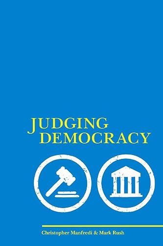 Бумажная книга «Judging Democracy», авторов Кристофер Манфреди, Марк Раш - фото №1