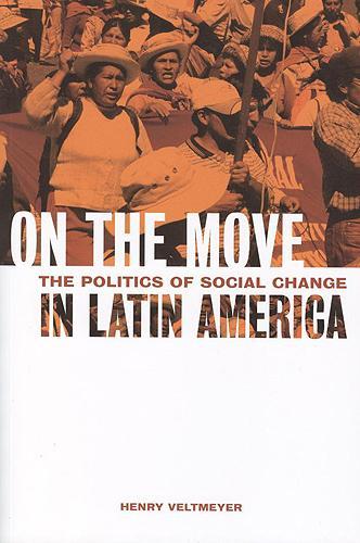 Бумажная книга «On the Move: The Politics of Social Change in Latin America», автор Генри Вельтмайер - фото №1
