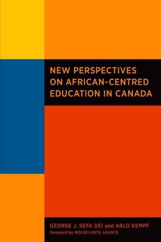 Бумажная книга «New Perspectives on African-Centred Education in Canada», авторов Арло Кемпф, Джордж Дж. Сефа Дей - фото №1