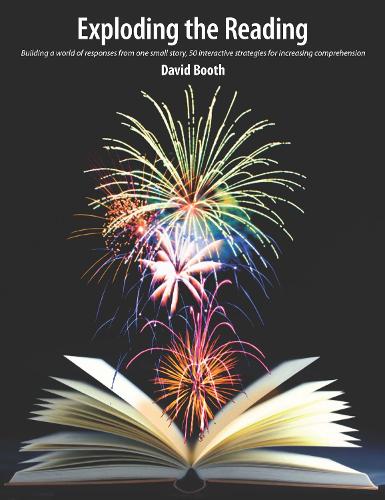 Бумажная книга «Exploding the Reading: Building a World of Responses from One Small Story», автор Дэвид Бут - фото №1