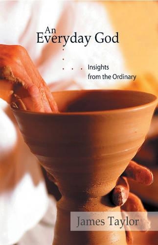 Бумажная книга «An Everyday God: Insights from the Ordinary», автор Джеймс Тэйлор - фото №1