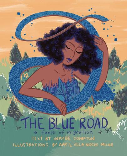 Бумажная книга «The Blue Road: A Fable of Migration», автор Уэйд Комптон - фото №1