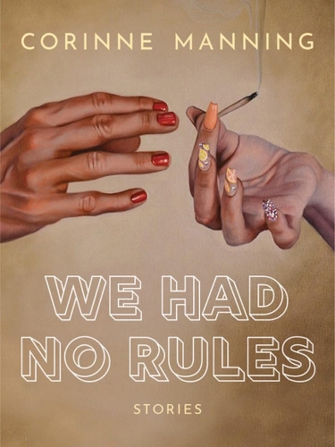 Бумажная книга «We Had No Rules», автор Коринна Мэннинг - фото №1
