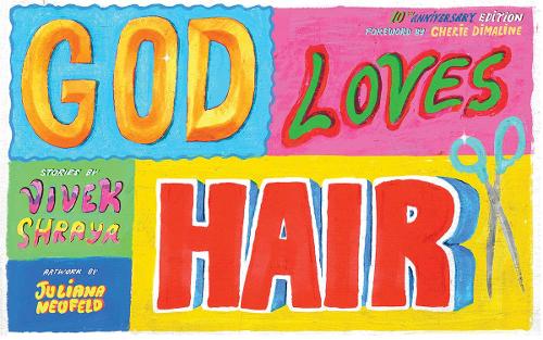 Бумажная книга «God Loves Hair: Tenth Anniversay Edition», автор Вивек Шрая - фото №1
