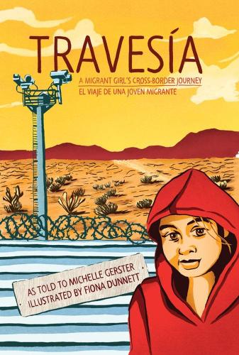 Бумажная книга «Travesia: A Migrant Girl's Cross-border Journey», автор Мишель Герстер - фото №1