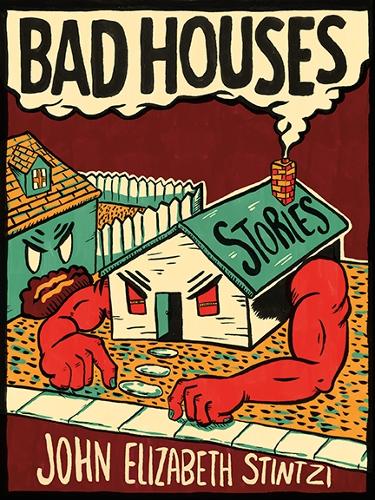 Бумажная книга «Bad Houses», автор Джон Элизабет Стинци - фото №1