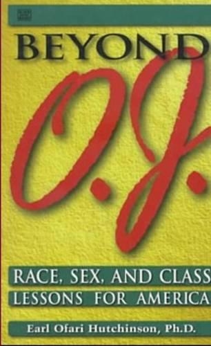 Паперова книга «Beyond O.J. – Race, Sex, and Class Lessons for America», автор Граф Офарі Хатчінсон - фото №1