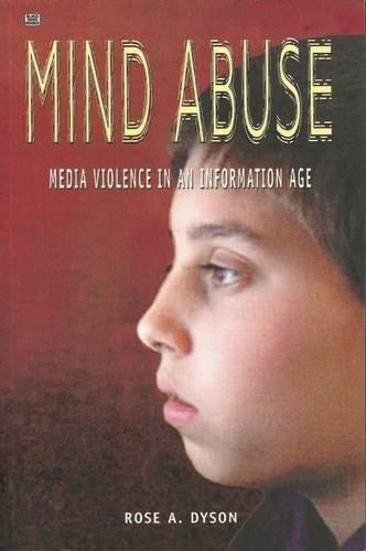 Бумажная книга «Mind Abuse: Media Violence in an Information Age», автор Роуз А. Дайсон - фото №1