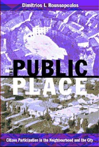 Бумажная книга «Public Place: Citizen Participation in the Neighbourhood and the City», автор Димитриос Руссопулос - фото №1
