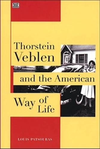 Бумажная книга «Thorstein Veblen and the American Way of Life», авторов Луи Пастурис, Луи Патсурас - фото №1