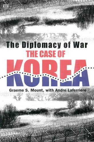Бумажная книга «The Diplomacy of War: The Case of Korea», автор Грэм Маунт - фото №1