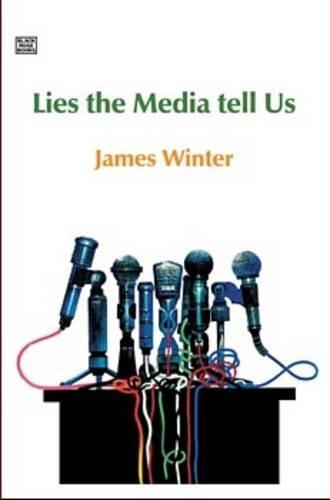 Бумажная книга «Lies The Media Tell Us», автор Джеймс Винтер - фото №1