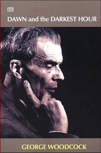 Бумажная книга «Dawn and the Darkest Hour: A Study of Aldous Huxley», автор Джордж Вудкок - фото №1