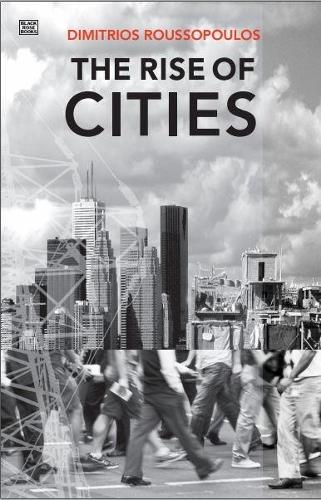 Бумажная книга «The Rise Of Cities», автор Димитрий Руссопулос - фото №1