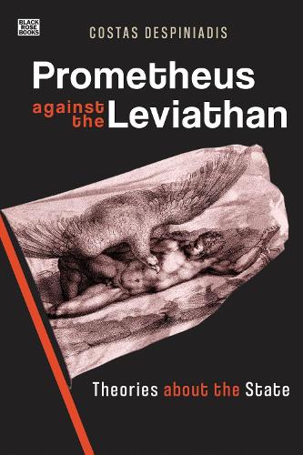 Бумажная книга «Prometheus Against the Leviathan – Theories About the State», автор Костас Деспиниадис - фото №1