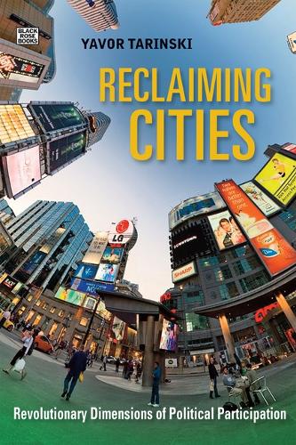 Паперова книга «Reclaiming Cities – Revolutionary Dimensions of Political Participation», автор Явор Таринський - фото №1