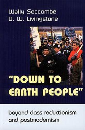 Паперова книга «Down to Earth People: Beyond Class Reductionism and Postmodernism», автор Воллі Секкомб - фото №1