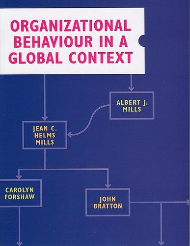 Бумажная книга «Organizational Behaviour in a Global Context», авторов Альберт Дж. Миллс, Кэролин Форшоу, Жан Хелмс Миллс, Джон Браттон - фото №1