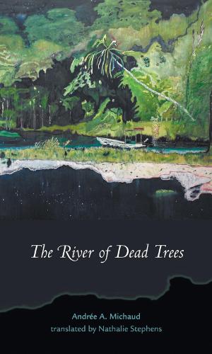 Паперова книга «The River of Dead Trees», автор Андре Мішо - фото №1