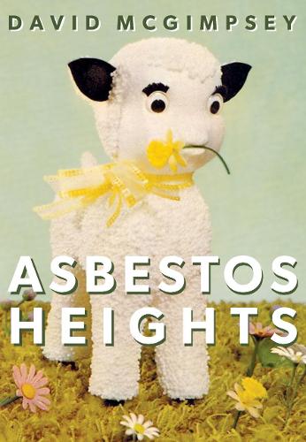 Бумажная книга «Asbestos Heights», автор Дэвид МакГимпси - фото №1