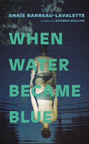 Бумажная книга «When Water Became Blue», автор Анас Барбо-Лавалетт - фото №1