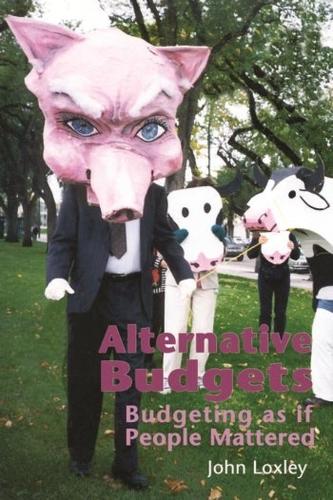 Паперова книга «Alternative Budgets: Budgeting as if People Mattered», автор Джон Локслі - фото №1